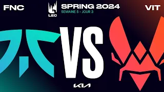 LEC Spring 2024 Lower Bracket Round 3 | FNC vs VIT