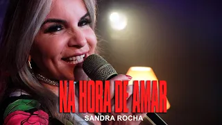 Sandra Rocha // Na Hora De Amar // Cover @gusttavolimaoficial