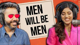 Men Will Be Men | Mirchi Murga | RJ pankit