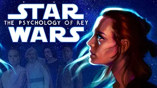 The Psychology of Rey Skywalker