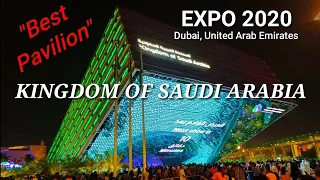 KINGDOM OF SAUDI ARABIA Pavilion - "Best Pavilion" - EXPO 2020 DUBAI World Expo - Dubai, UAE