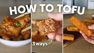 HOW TO TOFU 3 ways! (ultimate tofu video) 😳