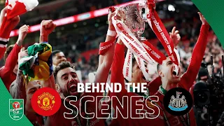 Carabao Cup Final 2023: Manchester United v Newcastle United | Behind The Scenes