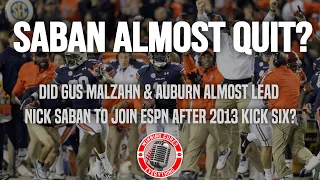 Did Gus Malzahn almost make Nick Saban quit college football for ESPN?