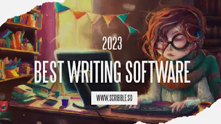 The Best Writing Software For Book Authors - 2023