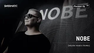 NOBE [ melodic house & techno ] @ Pioneer DJ TV | Moscow