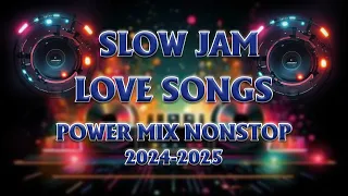 NONSTOP love songs - SLOW JAM POWER REMIX 2024 . SLOW JAM 80'S 90'S ENGLISH VERSION