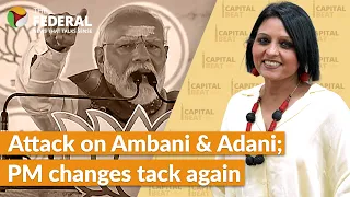 Why is Modi suddenly targeting Adani-Ambani? | Capital Beat