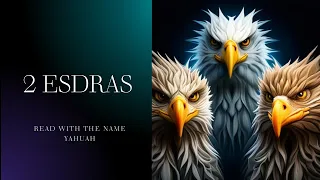 2 Esdras(4 Ezra) Audio Bible | Read with the Name Yahuah