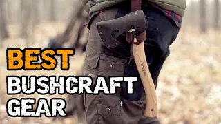 Best Bushcraft Gear That Last Forever