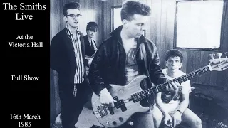 The Smiths Live | The Victoria Hall | March 1985 [FULL SHOW]