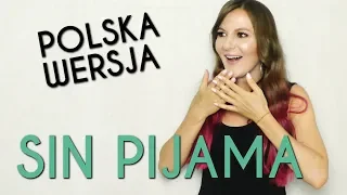 SIN PIJAMA (BEZ PIŻAMY) - Becky G, Natti Natasha POLSKA WERSJA | POLISH VERSION by Kasia Staszewska
