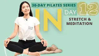 Day 12: 15 Minute MINDFUL STRETCH GUIDED MEDITATION - 30 Day Pilates Workout Challenge 2023