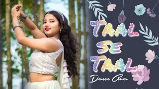 Taal Se Taal Mila | Dance Cover | Jyoti Dance Tube