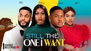 STILL THE ONE I LOVE ~ UCHE MONTANA, CHIKE DANIEL, FRANCES BEN, CLINTON 2024 LATEST NIGERIAN MOVIES