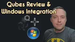 Qubes OS Review | Windows Integration