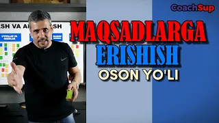 MAQSADlARGA ERISHISH ENG YAQIN YOLI / MUVAFFAQIYAT SIRLARI / DAROMADLI ISH ANNIQLASH / BIZNES G'OYA