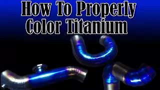 How To Properly Color Titanium