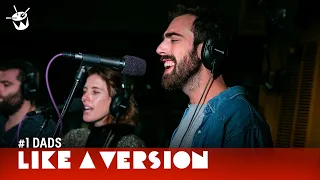 #1 Dads cover FKA twigs 'Two Weeks (Ft. Tom Snowdon)' for Like A Version