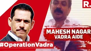 Watch Biggest Sting On Gandhi-Vadra Deals EXPOSED | #OperationVadra