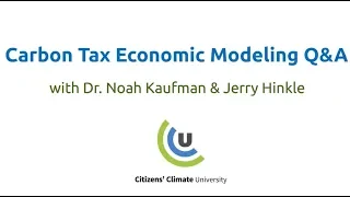Citizens' Climate University: Carbon Tax Economic Modeling