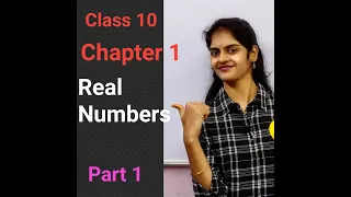 Class 10 | Chapter 1 | Real Numbers - Part 1 | CBSE | TS | AP