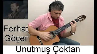 UNUTMUŞ ÇOKTAN FERHAT GÖÇER FINGERSTYLE GİTAR KARAOKE