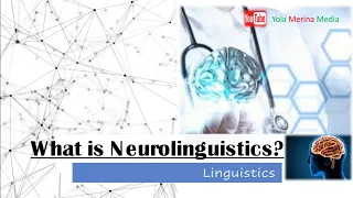 What is Neurolinguistics?