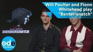 Will Poulter and Fionn Whitehead play "Banter-snatch"