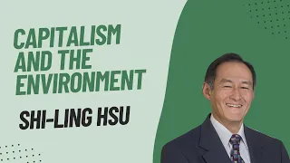 Shi-Ling Hsu on Capitalism and the Environment | S1E9 of Free Range Podcast
