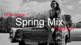 SPRING MIX by SHARAPOV & PAPA TIN Best Deep House Vocal & Nu Disco 2023