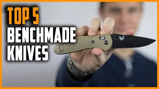 Best Benchmade Knives 2023 | Top 5 Benchmade Knife Review