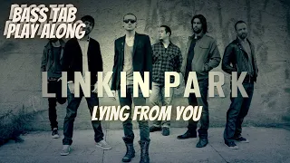 Linkin' Park - Lying From You (BASS TAB PLAY ALONG)