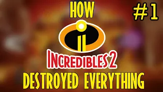 How Incredibles 2 Destroyed Everything - Part 1 | Underminer Battle, Interrogation & Devtech Meeting