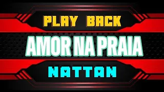 Amor na praia - Nattan - Play Back 🎹🎶