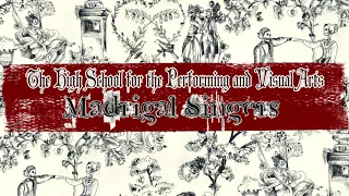 HSPVA Madrigal Singers - 2017 Madrigal & Chamber Choir Festival Honor Choir Concert