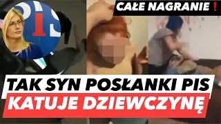 TAK SYN POSŁANKI PiS KATUJE DZIEWCZYNĘ - CAŁE NAGRANIE❗️ Iwona Arent chce dowodu - proszę bardzo