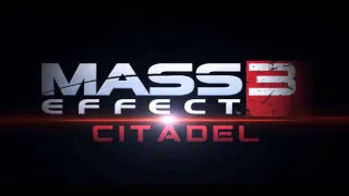 Mass Effect 3 - Farewell and Into the Inevitable - Citadel DLC Soundtrack