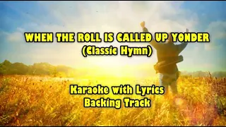 WHEN THE ROLL IS CALLED UP YONDER "Karaoke"  (Reggae style)