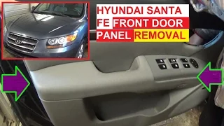 Front Door Panel Removal and Replacement Hyundai Santa Fe 2006 2007 2008 2009 2010 2011 2012