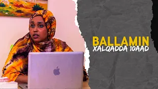 Ballamin | Hayaan | Xalqadda 10aad | Ka daawo Astaan Drama Caawa 8:00 Fiidnimo