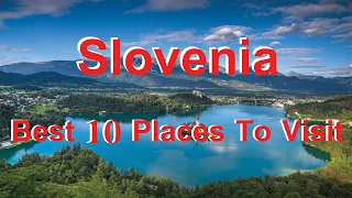 😍🤩Best 10 Places To Visit In Slovenia 🥰