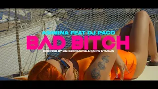 ASIMINA - BAD B!TCH  FT. DJ PACO (Official Music Video)