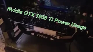 Nvidia GTX 1050 Ti Power usage - How many watts??