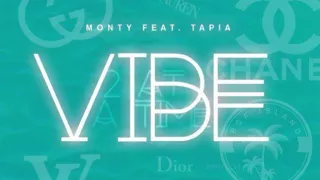 Remy Boy Monty - Vibe (Feat. Tapia)