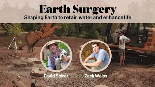 Webinar: Earth Surgery - creating healthy landscapes through hydrology and water harvesting