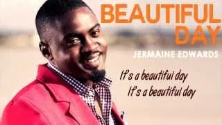 JERMAINE EDWARDS- Beautiful Day