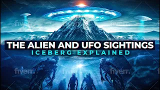 The Alien and UFO Sightings Iceberg Explained (ALL PARTS)