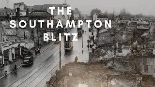 The Story of the Southampton Blitz