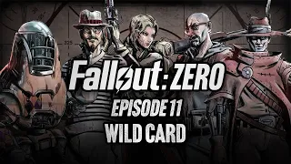 Episode 11 | Wild Card | Fallout: Zero